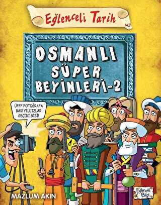 Osmanlı Süper Beyinleri 2 - Eğlenceli Bilgi Yayınları