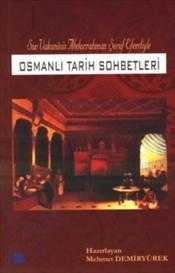 Osmanlı Tarih Sohbetleri: Son Vakanüvis Abdurrahman Şeref Efendi'yle