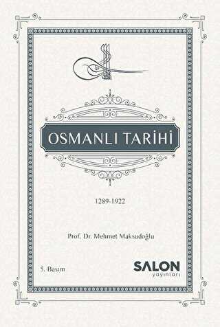 Osmanlı Tarihi 1289-1922 - Salon Yayınları