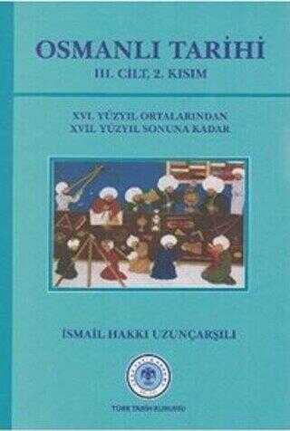 Osmanlı Tarihi - 3. Cilt 2. Kısım