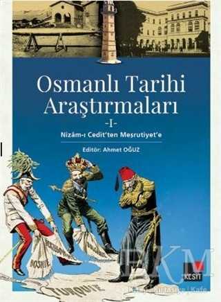 Osmanlı Tarihi Araştırmaları 1 - Kesit Yayınları