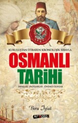 OsmanlıI Tarihi - Savaşlar - Padişahlar - Önemli Olaylar - Kripto Basım Yayın