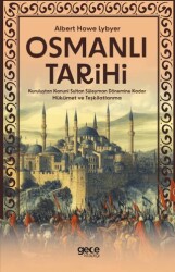 Osmanlı Tarihi - Kuruluştan Kanuni Sultan Süleyman Dönemine Kadar Hükümet ve Teşkilatlanma - Gece Kitaplığı