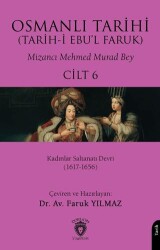 Osmanlı Tarihi Tarih-i Ebu’l Faruk Cilt 6 - Dorlion Yayınları