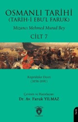 Osmanlı Tarihi Tarih-i Ebu’l Faruk Cilt 7 - Dorlion Yayınları