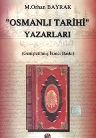 Osmanlı Tarihi Yazarları - Milenyum Yayınları