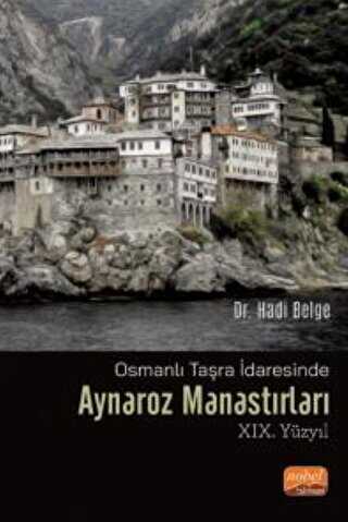 Osmanlı Taşra İdaresinde AYNAROZ MANASTIRLARI XIX. Yüzyıl