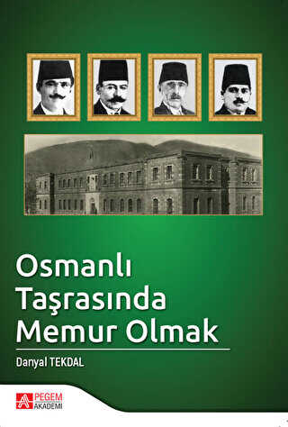 Osmanlı Taşrasında Memur Olmak - Pegem Akademi Yayıncılık