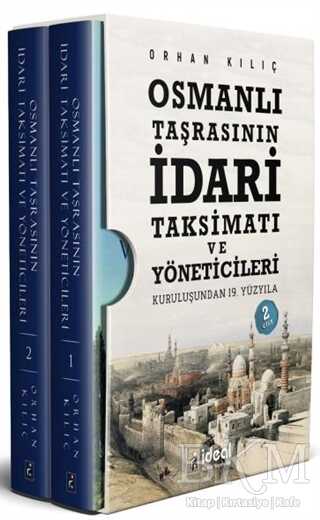 Osmanlı Taşrasının İdari Taksimatı ve Yöneticileri 2 Cilt Kutulu Set - İdeal Kültür Yayıncılık