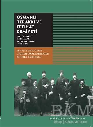 Osmanlı Terakki ve İttihat Cemiyeti - Tarih Vakfı Yurt Yayınları