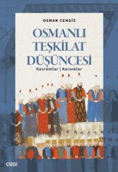 Osmanlı Teşkilat Düşüncesi - Çizgi Kitabevi Yayınları
