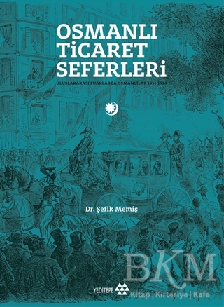 Osmanlı Ticaret Seferleri - Yeditepe Yayınevi