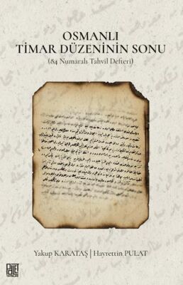 Osmanlı Timar Düzeninin Sonu - 1