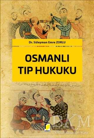 Osmanlı Tıp Hukuku