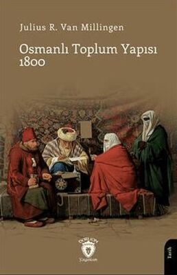 Osmanlı Toplum Yapısı 1800