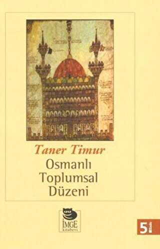Osmanlı Toplumsal Düzeni - İmge Kitabevi Yayınları