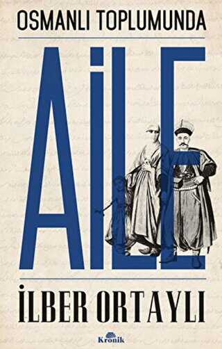 Osmanlı Toplumunda Aile - Kronik Kitap