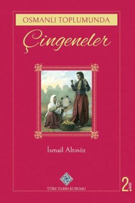 Osmanlı Toplumunda Çingeneler - 1