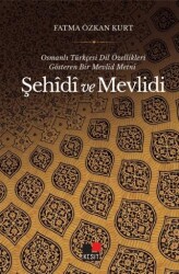 Osmanlı Türkçesi Dil Özellikleri Gösteren Bir Mevlid Metni-Şehidi ve Mevlidi - Kesit Yayınları
