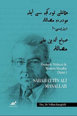 Osmanlı Türkçesi ile Modern Masallar Dizisi 1 - Sabahattin Ali Masallar - 1