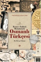Osmanlı Türkçesi Kısas-ı Enbiya Metinleriyle - Şamil Yayıncılık