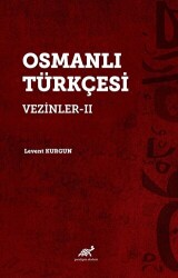 Osmanlı Türkçesi Vezinler-II - Paradigma Akademi Yayınları