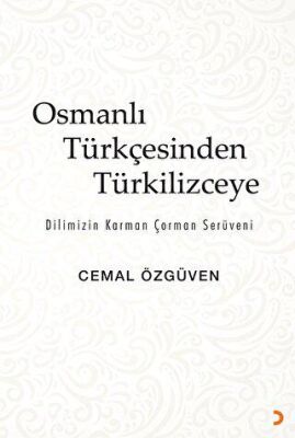 Osmanlı Türkçesinden Türkilizceye - 1