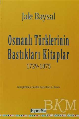 Osmanlı Türklerinin Bastıkları Kitaplar