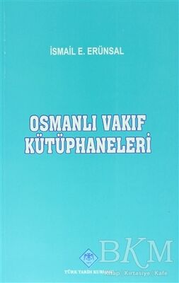 Osmanlı Vakıf Kütüphaneleri - 1