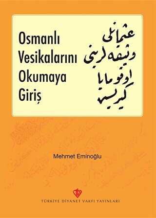 Osmanlı Vesikalarını Okumaya Giriş