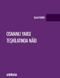 Osmanlı Yargı Teşkilatında Naib - On İki Levha Yayınları