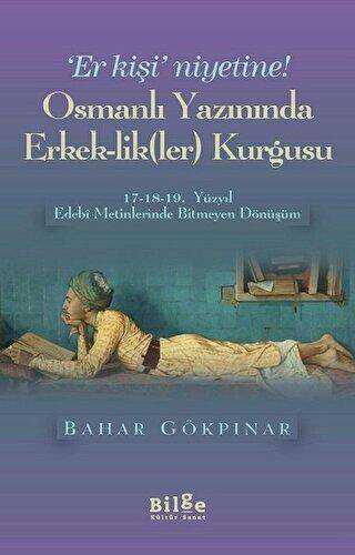 Osmanlı Yazınında Erkek-LikLer Kurgusu