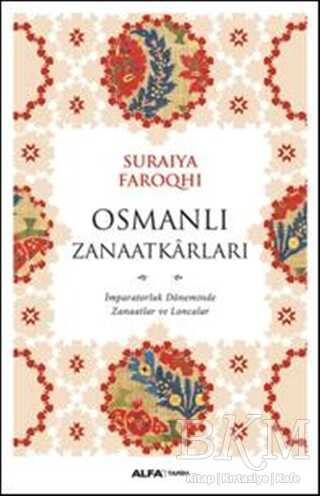 Osmanlı Zanaatkarları - Alfa Yayınları
