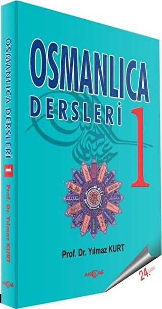 Osmanlıca Dersleri 1 - Akçağ Yayınları