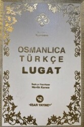 Osmanlıca Türkçe Lugat - Hisar Yayınevi