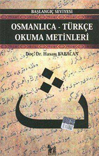 Osmanlıca-Türkçe Okuma Metinleri - Başlangıç Seviyesi-1