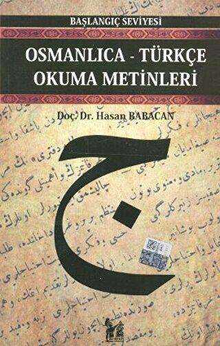 Osmanlıca-Türkçe Okuma Metinleri - Başlangıç Seviyesi-2