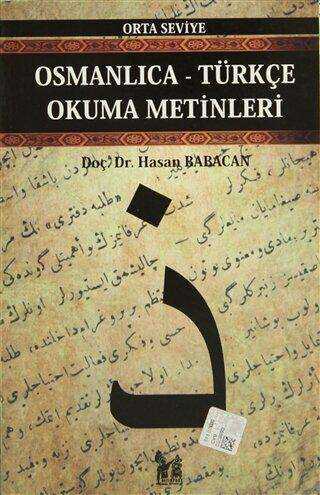 Osmanlıca-Türkçe Okuma Metinleri - Orta Seviye-1