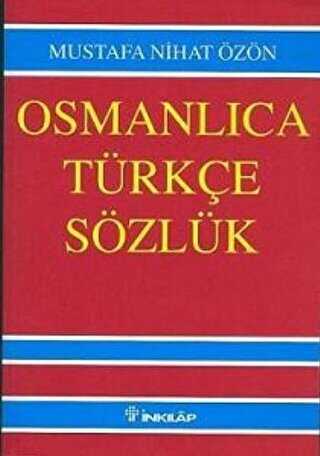 Osmanlıca Türkçe Sözlük - İnkılap Kitabevi