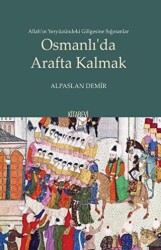 Osmanlı`da Arafta Kalmak - Kitabevi Yayınları