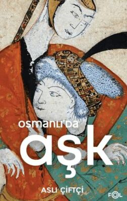 Osmanlı’da Aşk - 1