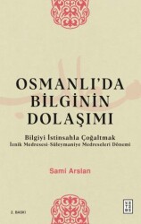 Osmanlı’da Bilginin Dolaşımı - Ketebe Yayınları