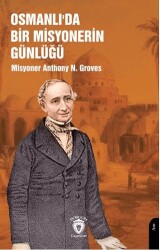 Osmanlı’da Bir Misyonerin Günlüğü - Dorlion Yayınları