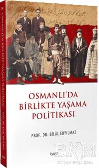 Osmanlı`da Birlikte Yaşama Politikası