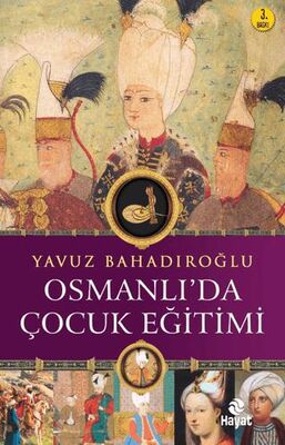 Osmanlı`da Çocuk Eğitimi