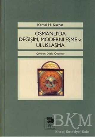 Osmanlı`da Değişim, Modernleşme ve Uluslaşma