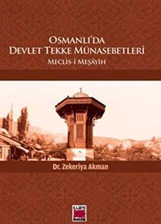 Osmanlı`da Devlet Tekke Münasebetleri - Elips Kitap