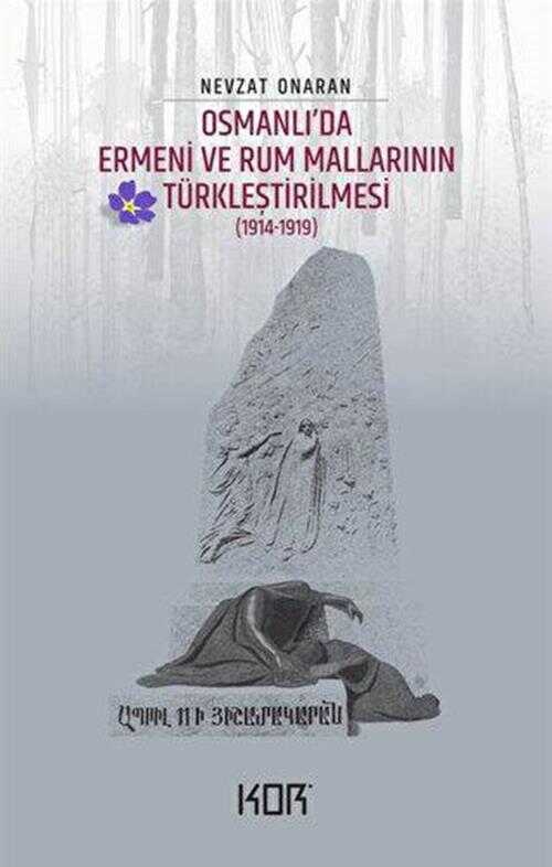 Osmanlı`da Ermeni ve Rum Mallarının Türkleştirilmesi 1914-1919 - Emval-i Metrukenin Tasfiyesi 1