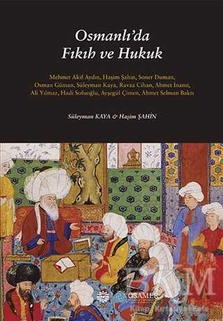 Osmanlı’da Fıkıh ve Hukuk