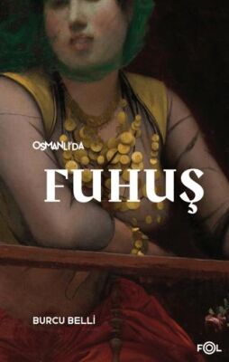 Osmanlı’da Fuhuş - 1